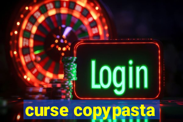 curse copypasta
